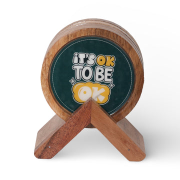 Wooden Coasters - It_s OK TO BE OK-3