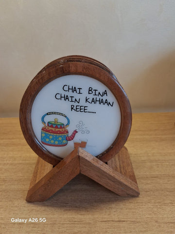 Wooden Tea Coasters | “Chai Beenaa Chain Kahan Re?” 1